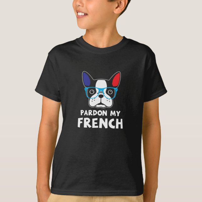 Camiseta Perdoe Meu Bulldog Francês Engraçado (Frente)