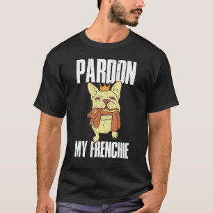 Camiseta Perdoe meu francês Bulldog Francês