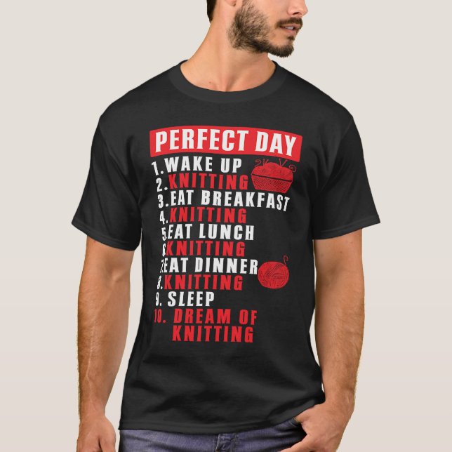 Camiseta Perfect Day Breakfast Yarn Knitting Needles Knit (Frente)