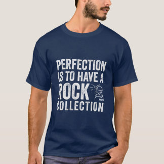 Camiseta Perfection Iso Tenha Uma Coleção De Minerais De Ro