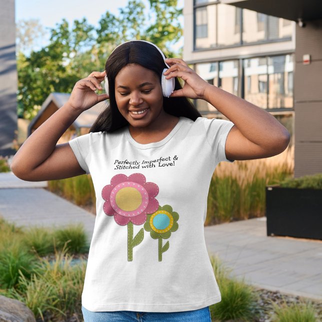 Camiseta Perfeitamente Imperfeito e Coscido com Amor Flor (Criador carregado)