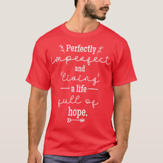 Camiseta Perfeitamente imperfeito e vivendo um Cheio de esp