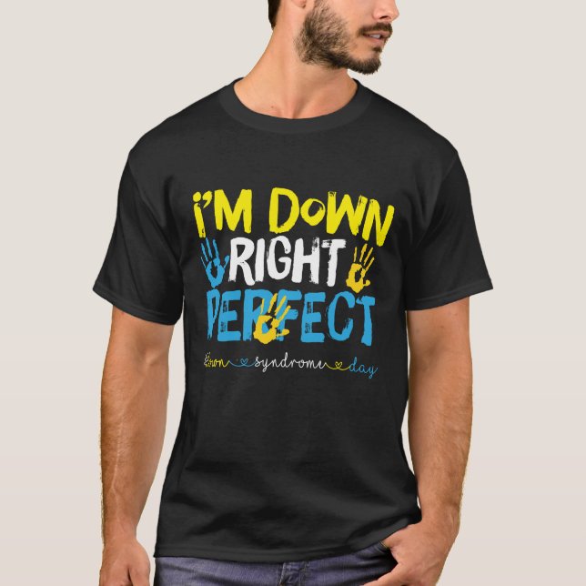 Camiseta Perfeito de Verdade, Conscientização da Síndrome d (Frente)
