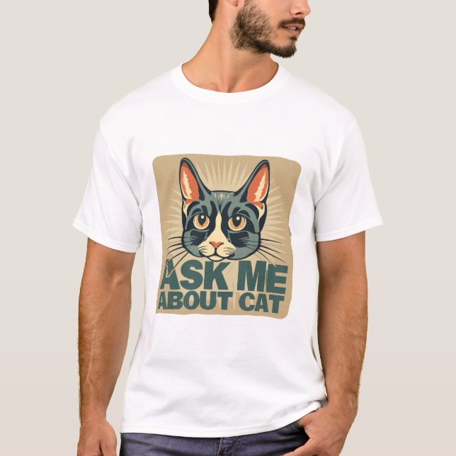 Camiseta pergunta-me sobre o gato (Frente)
