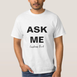 Camiseta Perguntar-me texto preto personalizável