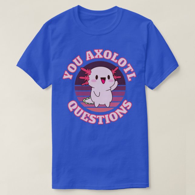 Camiseta Perguntas axolotl2 (Frente do Design)