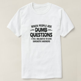 CAMISETA PERGUNTAS DUMB
