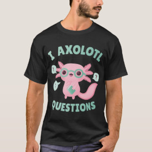 Camiseta Perguntas engraçadas Eu Axolote Piada