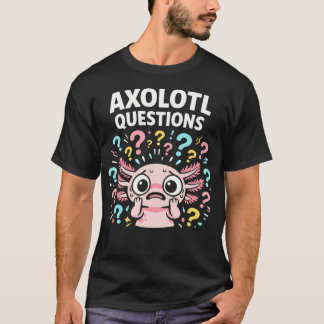 Camiseta Perguntas Fofas de Axolote Para Aquáticos