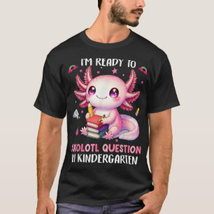 Camiseta Perguntas Sobre O Axolotl Pronto Para O Jardim De 