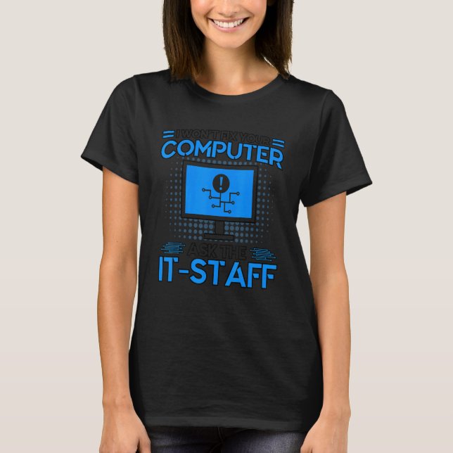 Camiseta Pergunte à Equipe de TI Cyber Warrior & Especialis (Frente)