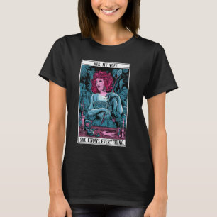 CAMISETA PERGUNTE À MINHA ESPOSA QUE ELA SABE TUDO DE MAIS 