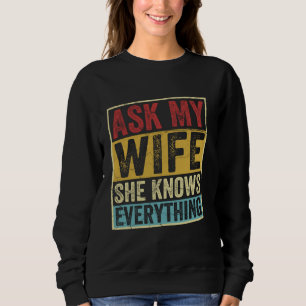Camiseta Pergunte à minha esposa que ela sabe tudo sobre o