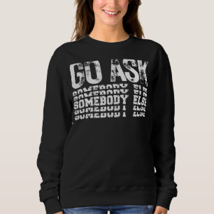 Camiseta Pergunte A Outra Pessoa Sim A Alguém Qualquer Um