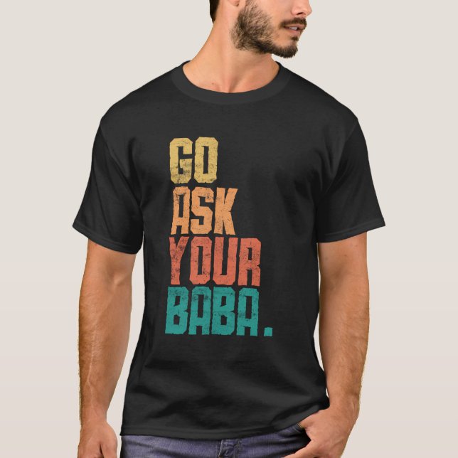 Camiseta Pergunte à sua Baba - Engraçado Baba Retro Vint (Frente)