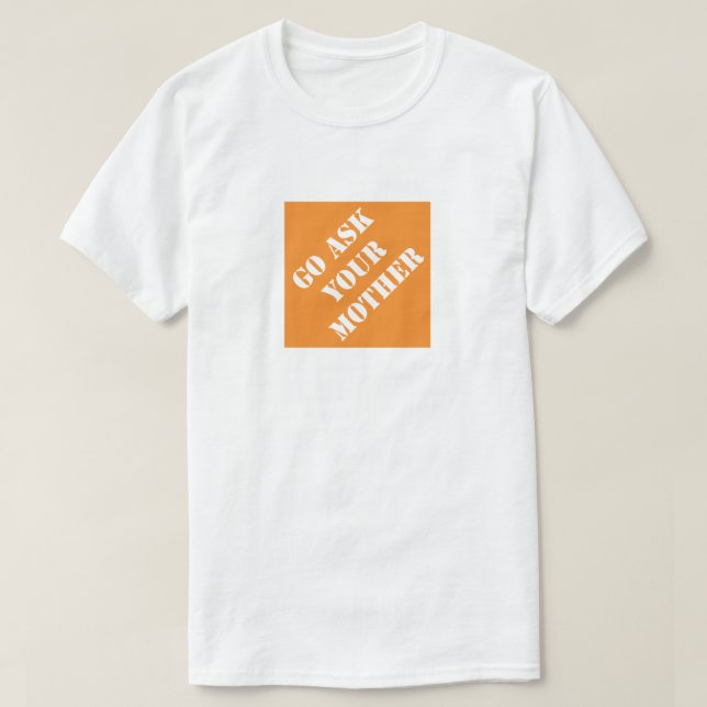 Camiseta Pergunte a sua mãe Pai engraçado Dia de os pais hu (Frente do Design)