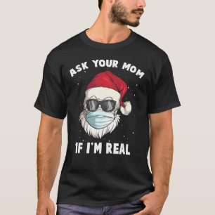 Camiseta Pergunte a sua mãe se eu sou Papais noeis de verda