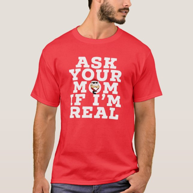 Camiseta PERGUNTE À SUA MÃE SE sou mesmo inapropriado, Chri (Frente)