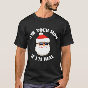 Camiseta Pergunte a sua mamã se eu sou real