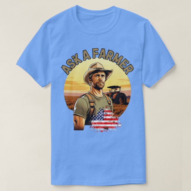 Camiseta Pergunte a uma vila de fazendeiros americanos faze (Frente do Design)