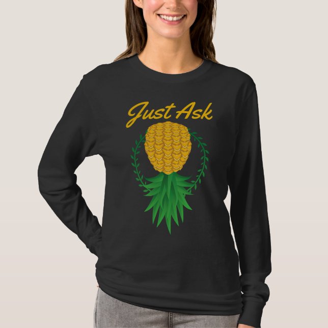 Camiseta Pergunte De Volta À Fruta Engraçada De Ananás (Frente)