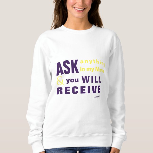 Camiseta Pergunte, e você receberá o Sweatshirt (Frente)