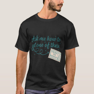 Camiseta Pergunte-me Como Obter Um Destes Céus Cristãos
