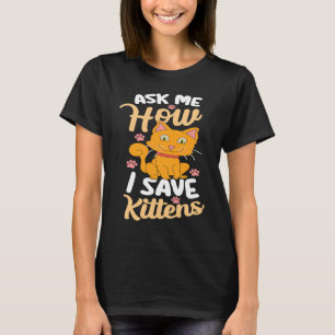 Camiseta Pergunte-Me Como Salvar Gatinhos Gatinhos Adoção G