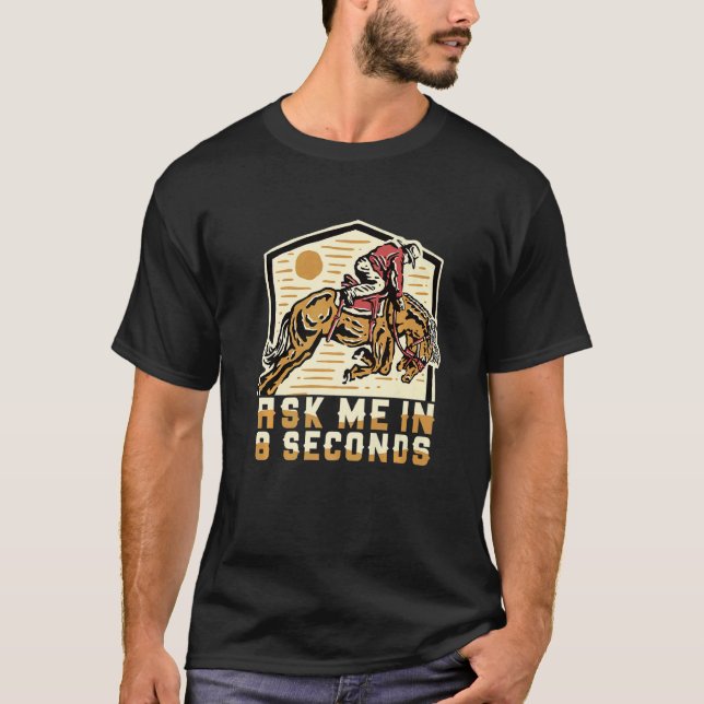 Camiseta Pergunte-Me Em 8 Segundos Rodeio Touro (Frente)