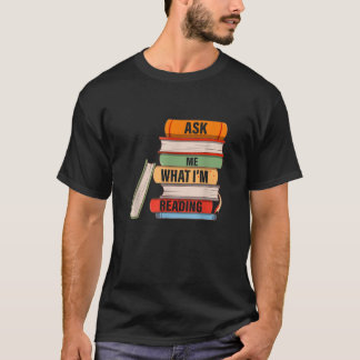 Camiseta Pergunte-me o que estou lendo Roupa do livro