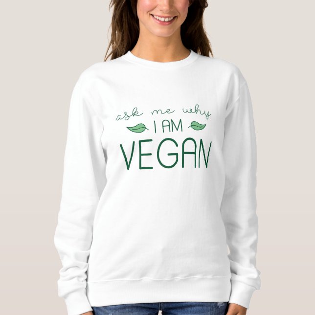 Camiseta Pergunte-Me Por Que Sou Vegan (Frente)