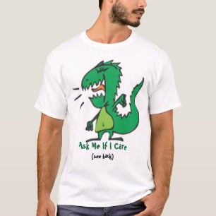 Camiseta Pergunte-me se eu me importo Dickasaurus