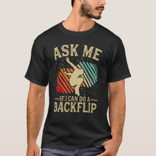 Camiseta Pergunte-me se eu posso fazer um backflip Free Run