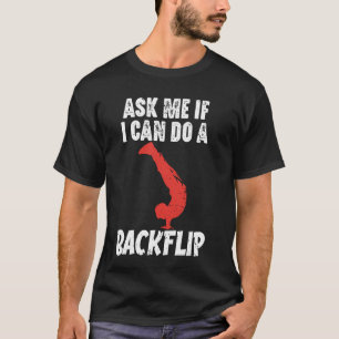 Camiseta Pergunte-me se posso fazer um "Backflip Funny Park