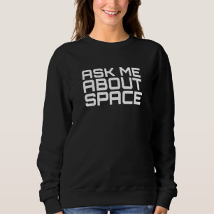 Camiseta Pergunte-me sobre a astronomia espacial