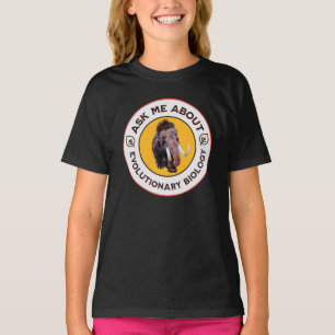 Camiseta Pergunte-Me Sobre A Biologia Evolucionária Wooly M