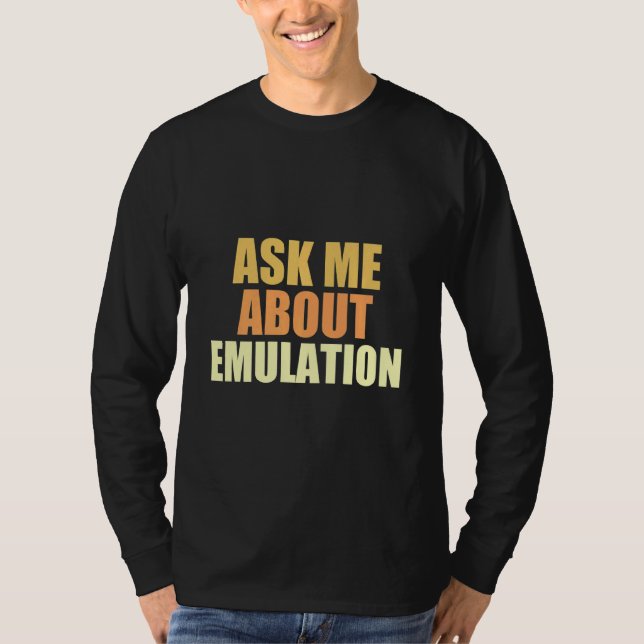 Camiseta Pergunte-Me Sobre A Emulação Do Pixel E Do Arcade  (Frente)