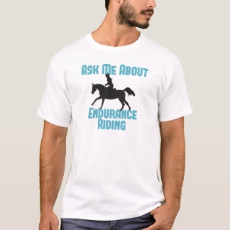Camiseta Pergunte-me sobre a equitação de resistência