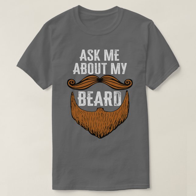 Camiseta Pergunte-Me Sobre A Minha Barba Engraçada Cara De  (Frente do Design)