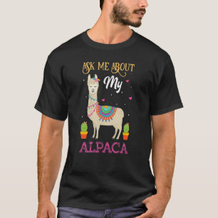 Camiseta Pergunte-Me Sobre A Minha Citação Do Alpaca