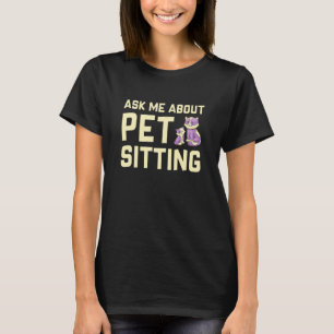 Camiseta Pergunte-me sobre Animais de Pet Sitter Gatos