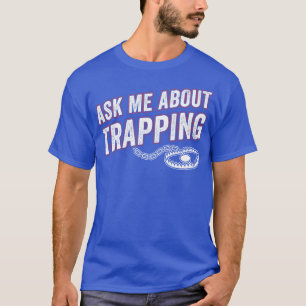 Camiseta Pergunte-Me Sobre Armadilhas Caçando Engraçado