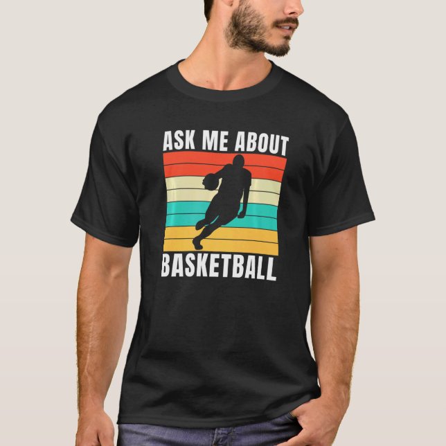 Camiseta Pergunte-me sobre basquete (Frente)