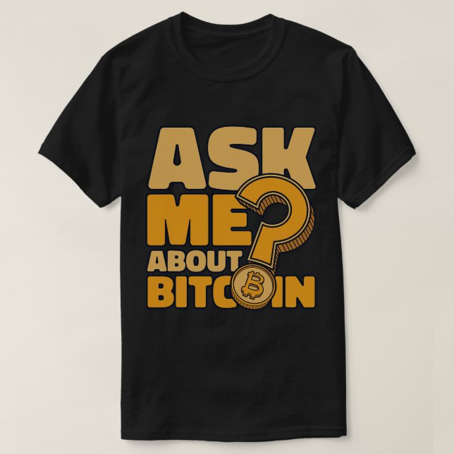 Camiseta Pergunte-Me Sobre Blockchain Crypto Bitmoney 1 (Frente do Design)