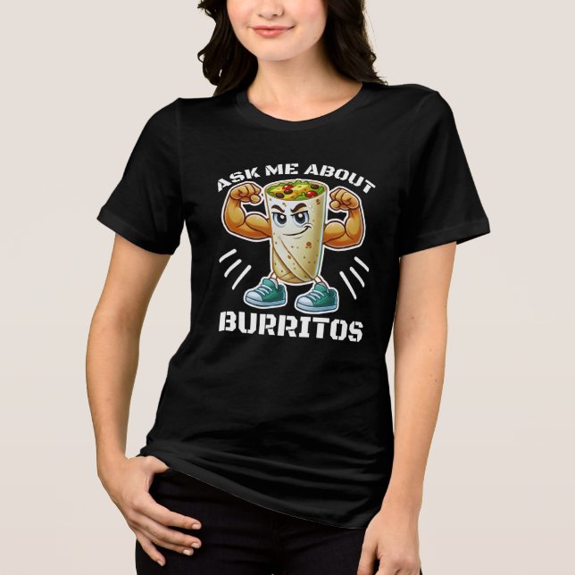 Camiseta pergunte-me sobre burritos (Frente)