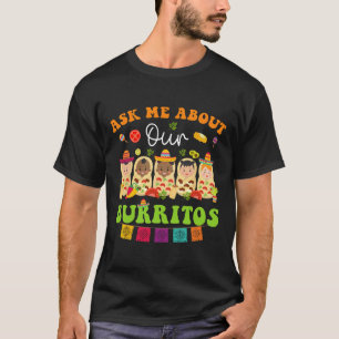 Camiseta Pergunte-Me Sobre Burritos Mexicanos Taco Nicu Enf