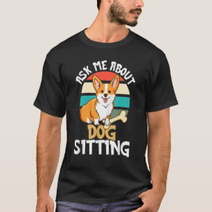 Camiseta Pergunte-Me Sobre Cachorro Sentado Cachorro Caminh