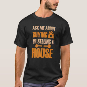 Camiseta Pergunte-Me Sobre Comprar Ou Vender Um Realtor 2 D