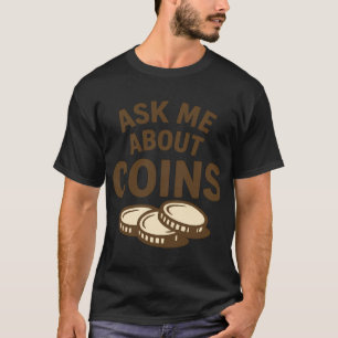 Camiseta Pergunte-me Sobre Diversão Detectando Moedas Metál