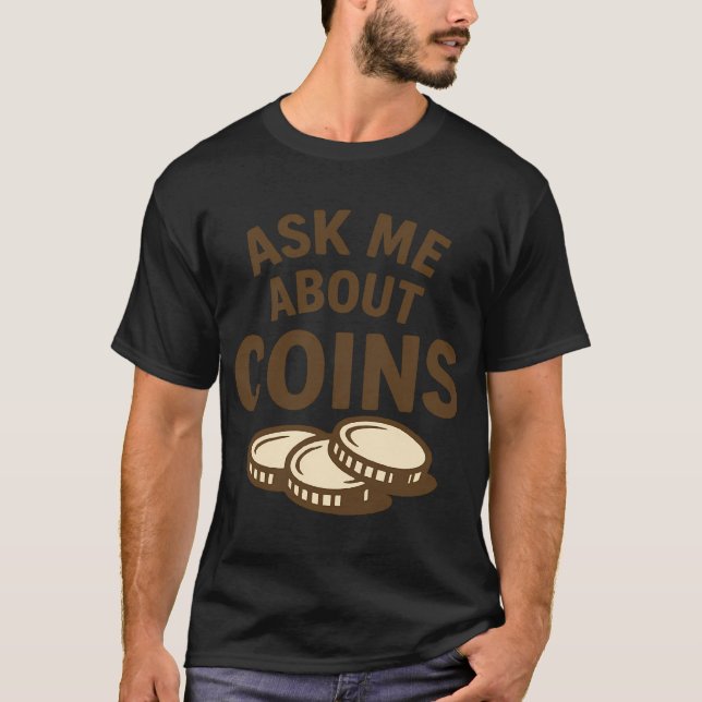 Camiseta Pergunte-me Sobre Diversão Detectando Moedas Metál (Frente)
